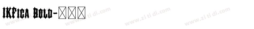 IKFica Bold字体转换